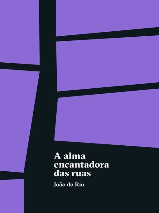 Détails du titre pour A alma encantadora das ruas par joão Do Rio - Disponible